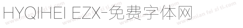 HYQIHEI EZX字体转换